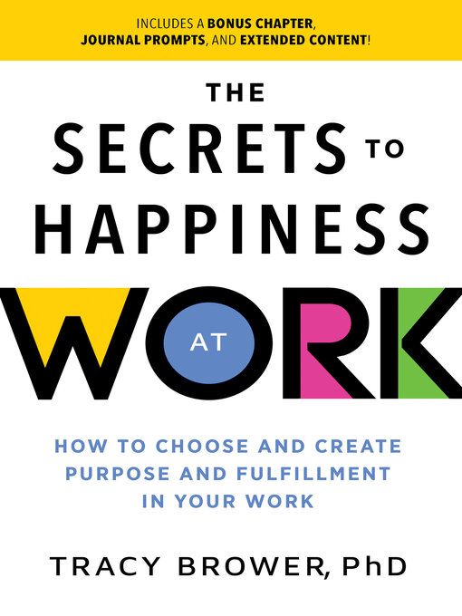 Tracy Brower PhD创作的The Secrets to Happiness at Work作品的详细信息 - 可供借阅